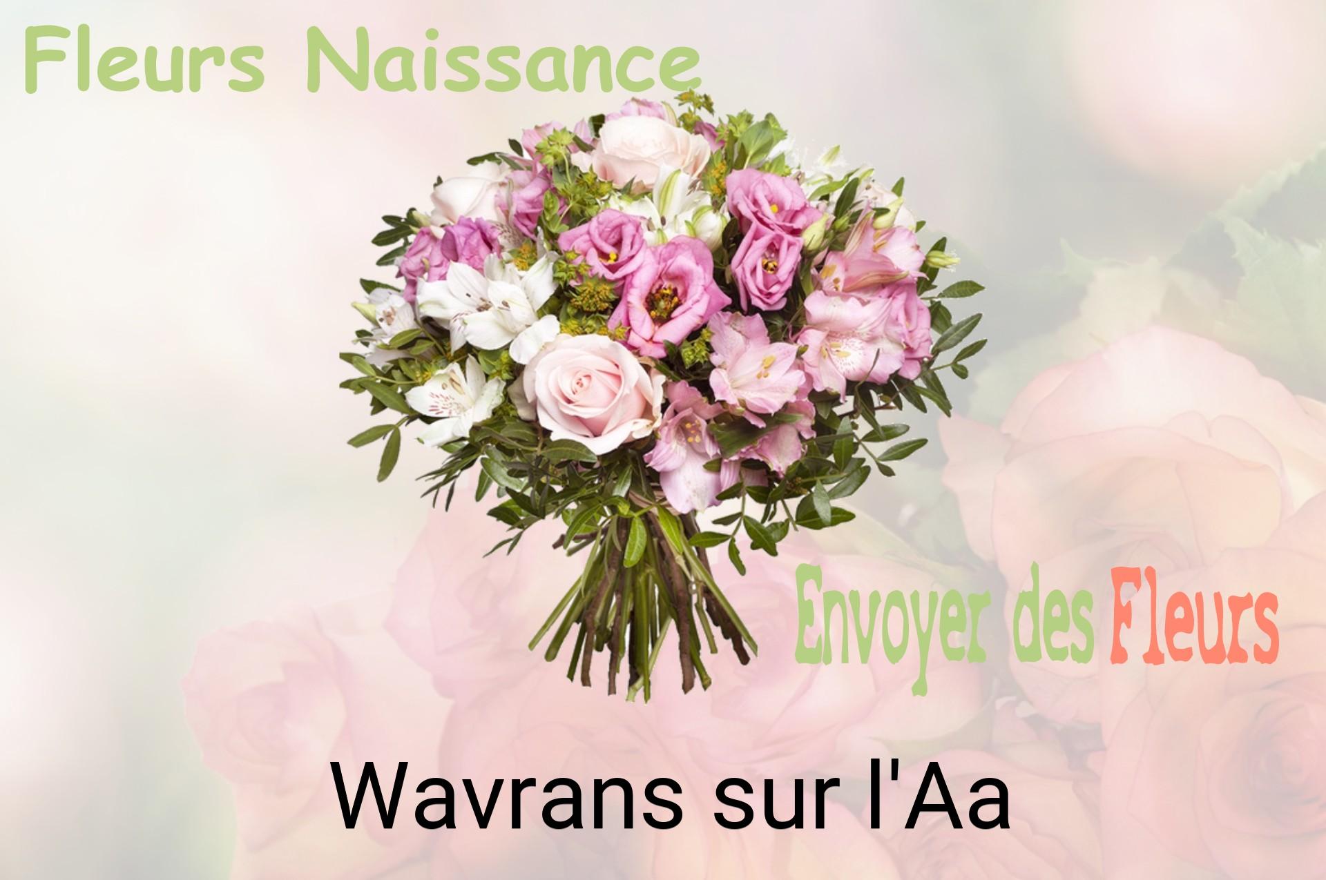 Bouquet de fleurs de naissance livré à Wavrans-sur-l'Aa